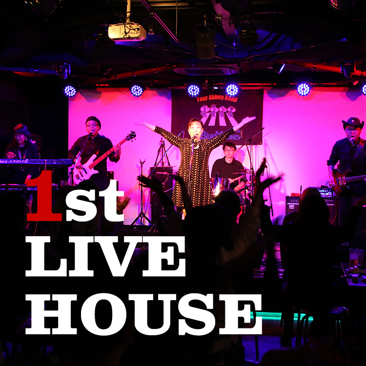 1st LIVE HOUSE